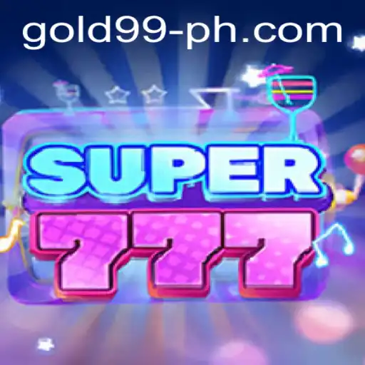 Unveiling the Thrilling World of Super777: A Game Changer with GOLD99